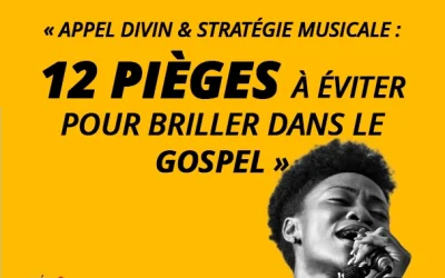 Appel Divin & Stratégie Musicale : 12 Pièges à Éviter pour un artiste Gospel qui débute